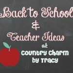 Back to School & Teacher Ideas 2014