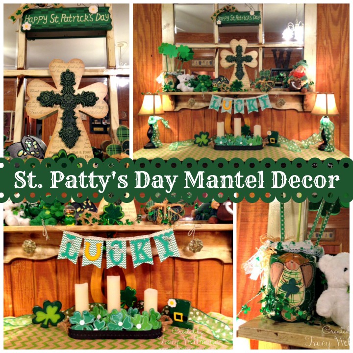 St. Patty’s Day Mantel Decor ~ 2015