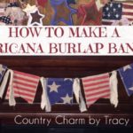 ♥ Americana Burlap Banner with Free Template & Video Tutorial
