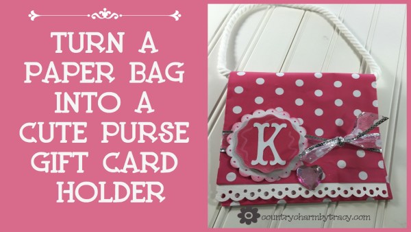 ♥ How to turn a Paper Bag into a Cute Purse Gift Card Holder