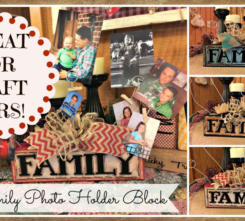 FAMILY Photo Holder Block Tutorial Great for Craft Fairs