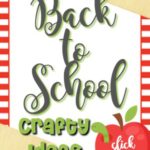 Back to School Crafty Ideas for Pre-School and Elementary Classrooms + Teachers