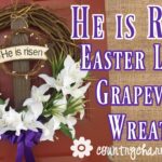 {HE is RISEN} Grapevine Wreath || Dollar Tree Flowers